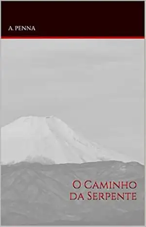 Capa do livro O Caminho da Serpente - A. Penna