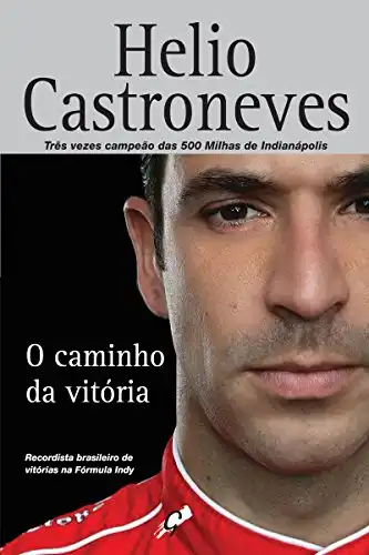 Baixar O caminho da vitória: Helio Castroneves pdf, epub, mobi, eBook