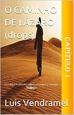 O CAMINHO DE LÁZARO (drops) – Luis Vendramel