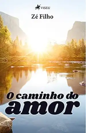 Capa do livro O caminho do amor - Zé Filho
