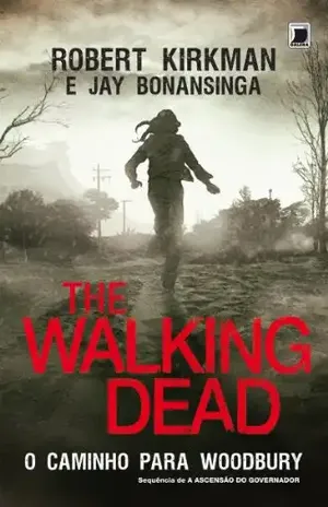 Capa do livro O caminho para Woodbury – The Walking Dead – vol. 2 - Robert Kirkman