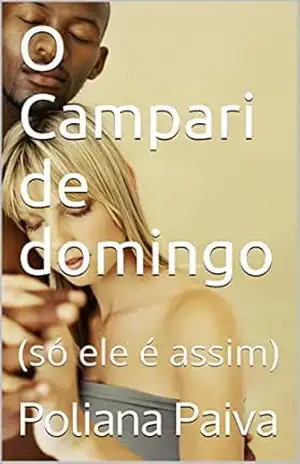 O Campari de domingo: (só ele é assim) – Poliana Paiva