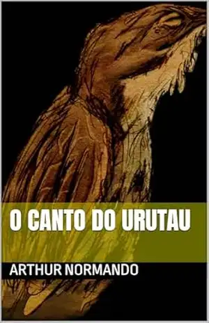 O Canto do Urutau – Arthur Normando O Canto do Urutau – Arthur Normando