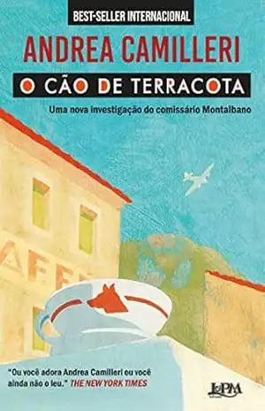 O cão de terracota: Uma nova investigação do comissário Montalbano (Salvo Montalbano Livro 2) – Andrea Camilleri O cão de terracota: Uma nova investigação do comissário Montalbano (Salvo Montalbano Livro 2) – Andrea Camilleri
