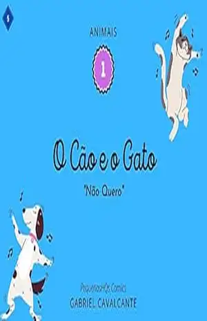 O Cão e o Gato: Não Quero (PequenasHQs Comics – Animais Livro 1) – Gabriel Cavalcante