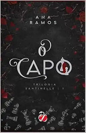 O Capo (Os Santinelles Livro 1) – Ana  Ramos