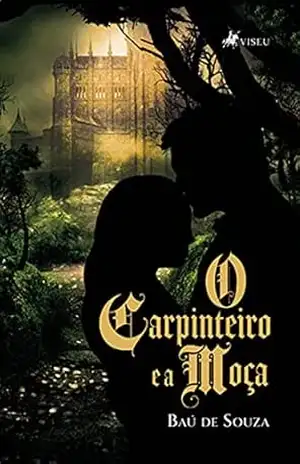 Capa do livro O Carpinteiro e a Moça - Baú de Souza