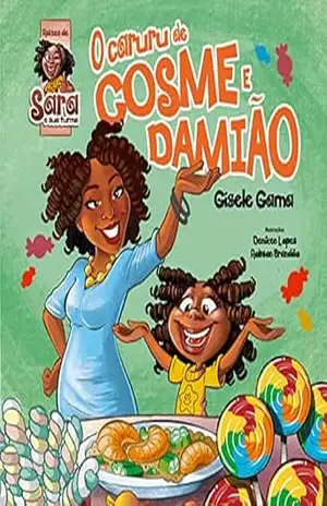 O Caruru de Cosme e Damião (Sara e sua turma) – Gisele Gama