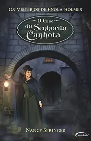 O caso da Senhorita Canhota (Os mistérios de Enola Holmes Livro 2) – Nancy Springer
