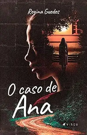 O caso de Ana – Regina Guedes