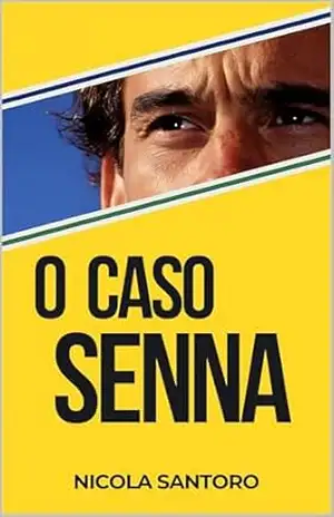 O CASO SENNA (SENNA TRIAL) – Nicola Santoro O CASO SENNA (SENNA TRIAL) – Nicola Santoro