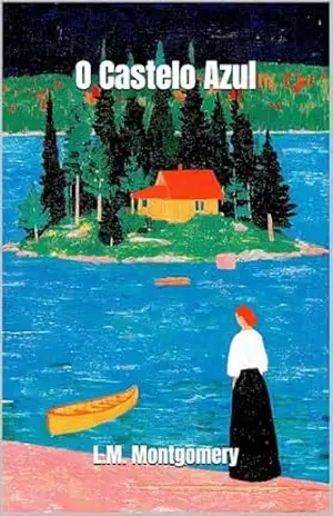 O Castelo Azul – L.M.  Montgomery