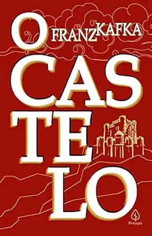 Capa do livro O castelo (Clássicos da literatura mundial) - Franz Kafka