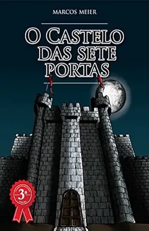 O Castelo das Sete Portas – Marcos Meier O Castelo das Sete Portas – Marcos Meier