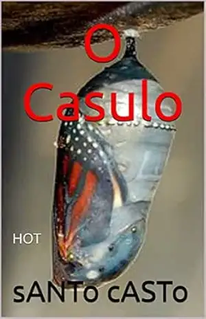 Capa do livro O Casulo - sANTo cASTo