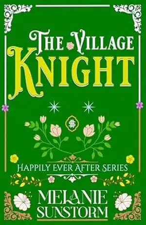 O Cavaleiro da Aldeia: ( The Village Knight – Portuguese Edition ) – Melanie  Sunstorm