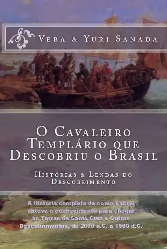 Baixar O Cavaleiro Templário que Descobriu o Brasil pdf, epub, mobi, eBook