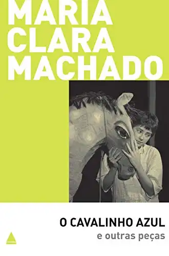 Baixar O cavalinho azul e outras peças (Teatro Maria Clara Machado) pdf, epub, mobi, eBook