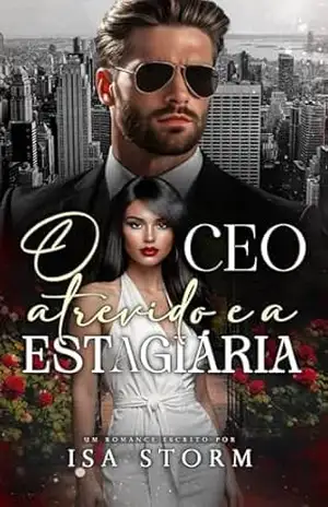 O CEO Atrevido e a Estagiária (Um Toque de Vermelho Livro 2) – Isa Storm