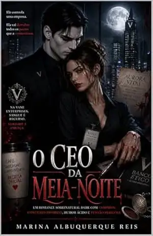 Capa do livro O CEO da Meia–Noite: Um romance sobrenatural dark com vampiros, contrato proibido, humor ácido e tensão perigosa - Marina  Albuquerque Reis