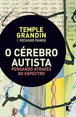 Capa do livro O cérebro autista: Pensando através do espectro - Temple Grandin