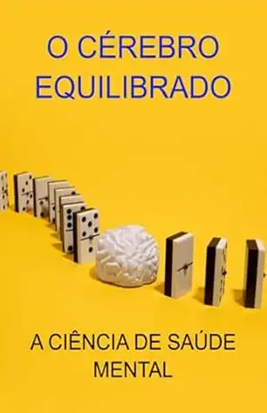 O Cérebro Equilibrado – Jideon F Marques