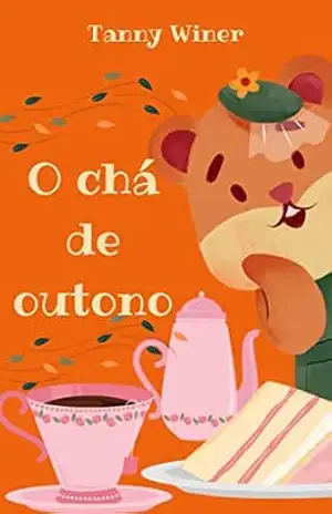 O chá de outono – Tanny  Winer