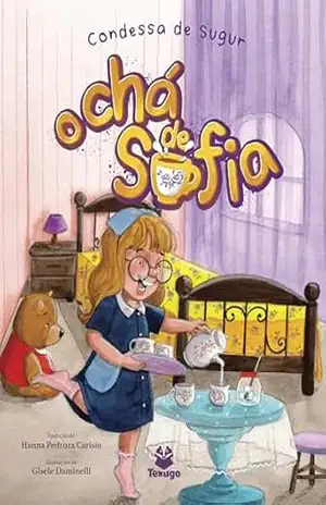 O chá de Sofia – Condessa de Ségur O chá de Sofia – Condessa de Ségur