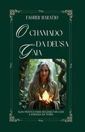O Chamado Da Deusa Gaia – Fagner Haraújo