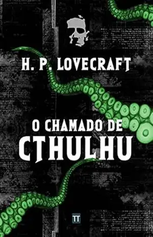 O Chamado de Cthulhu – H. P. Lovecraft