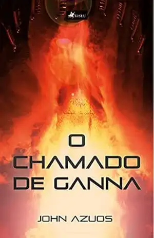 O chamado de Ganna – John Azuos O chamado de Ganna – John Azuos