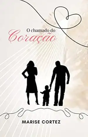 O Chamado do coração – Marise Cortez