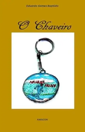 O Chaveiro – Eduardo  Gomes Baptista