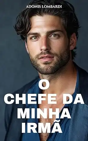 Baixar O Chefe da Minha Irmã: Conto Erótico Gay pdf, epub, mobi, eBook