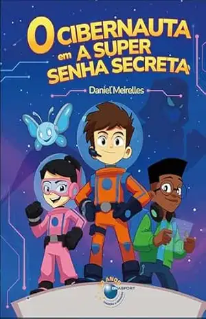O Cibernauta em A Super Senha Secreta – Daniel Meirelles O Cibernauta em A Super Senha Secreta – Daniel Meirelles