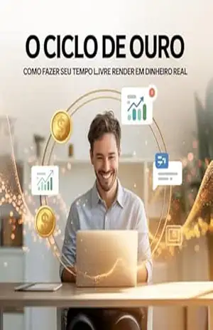 O ciclo do dinheiro: Como Fazer Seu Tempo Livre Render em Dinheiro Real - Marcio VILLELA O ciclo do dinheiro: Como Fazer Seu Tempo Livre Render em Dinheiro Real - Marcio VILLELA