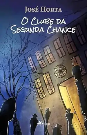O Clube da Segunda Chance – José Horta da Silva Barros O Clube da Segunda Chance – José Horta da Silva Barros