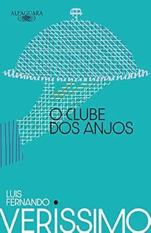 O clube dos anjos (Nova edição) – Luis Fernando Verissimo