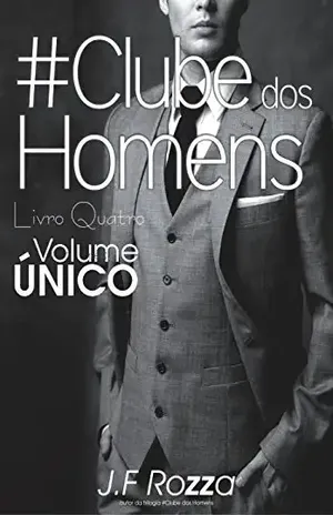 O CLUBE DOS HOMENS: VOLUME ÚNICO – J.F ROZZA