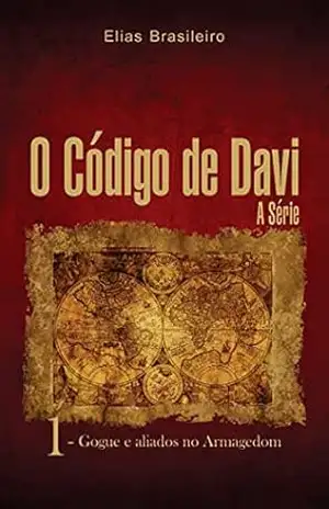 Capa do livro O Código de Davi; Gogue e Aliados no Armagedom – A Série - Elias Brasileiro