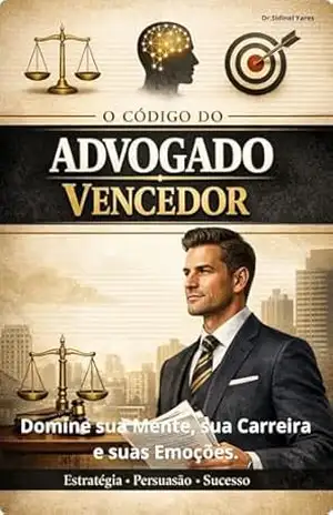O código do Advogado Vencedor – sidinei Yares silva