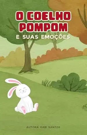 O coelho Pompom e suas emoções – Gabi Santos