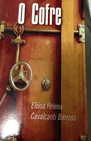 O Cofre – Eloisa Helena Cavalcanti Barroso