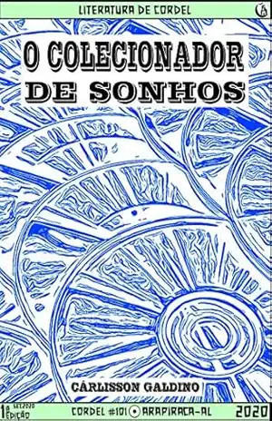 O Colecionador de Sonhos – Cárlisson Galdino