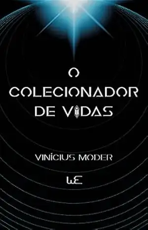 O Colecionador de Vidas – Vinícius Moder