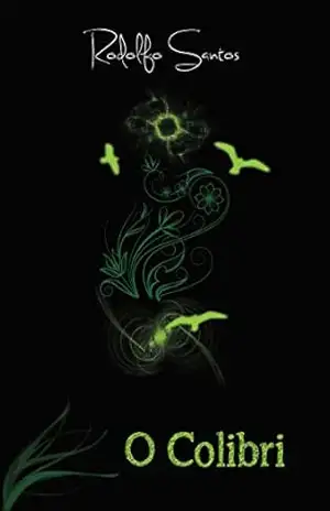 Capa do livro O Colibri - Rodolfo Santos