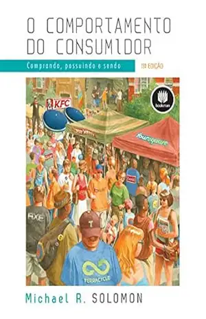 Capa do livro O Comportamento do Consumidor: Comprando, Possuindo e Sendo - Michael Solomon