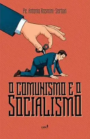 Capa do livro O comunismo e o socialismo - Antonio Rosmini-Serbati
