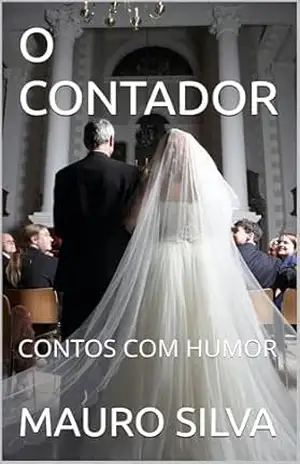 O CONTADOR: CONTOS COM HUMOR – MAURO SILVA