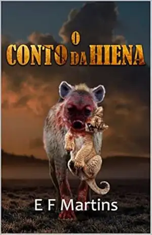 O Conto da Hiena – E F Martins O Conto da Hiena – E F Martins